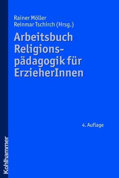 Arbeitsbuch Religionspädagogik für ErzieherInnen Religion & Esotericism