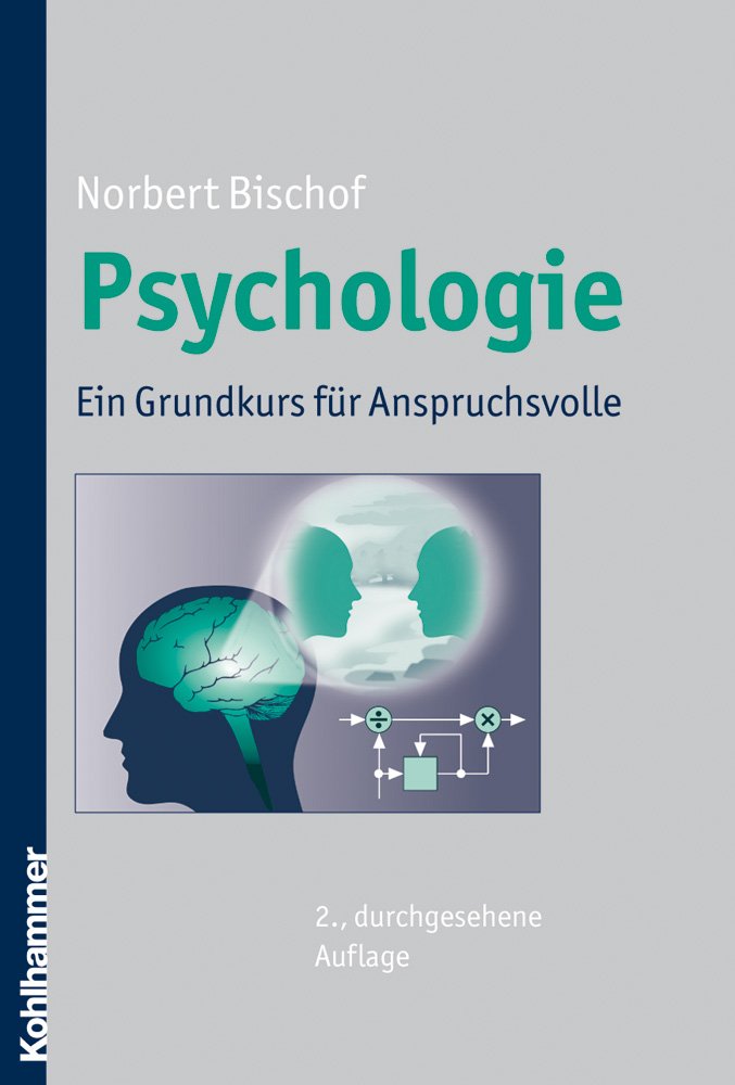 Psychologie: Ein Grundkurs für Anspruchsvolle Medicine