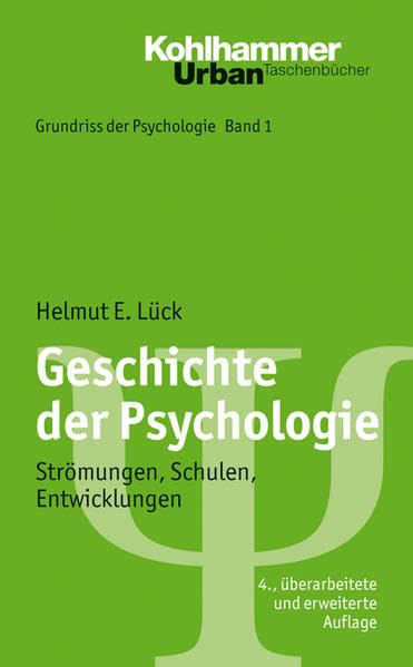 Geschichte der Psychologie: Strömungen, Schulen, Entwicklungen (Urban-Taschenbücher) Psychology