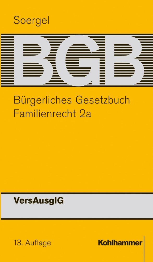 Bürgerliches Gesetzbuch mit Einführungsgesetz und Nebengesetzen (BGB): Band 18a, Familienrecht 2a: VersAusglG (Bürgerliches Gesetzbuch mit ... (BGB): 13. Auflage, 18a, Band 18) Law