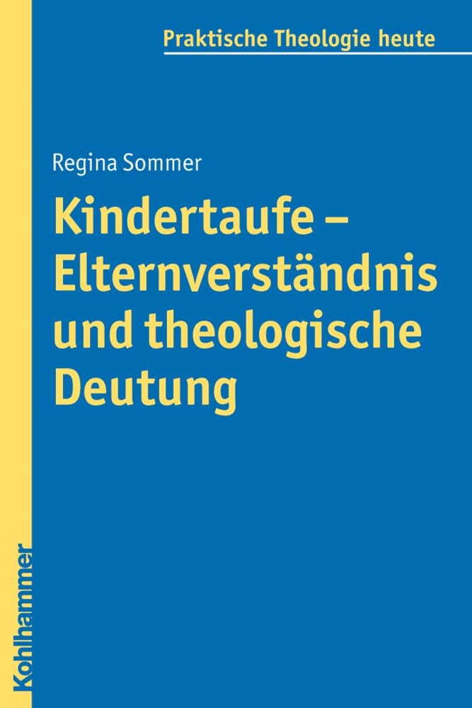 Kindertaufe - Elternverständnis und theologische Deutung Religion & Esotericism