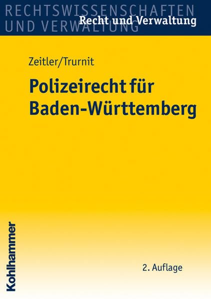 Polizeirecht für Baden-Württemberg (Recht und Verwaltung) Law