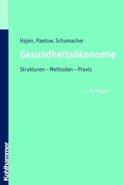 Gesundheitsökonomie: Strukturen - Methoden - Praxis Medicine