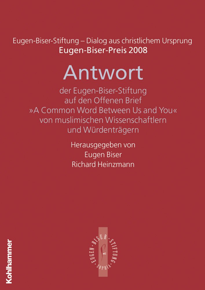 Antwort der Eugen-Biser-Stiftung auf den Offenen Brief "A Common Word between Us and You" Philosophy