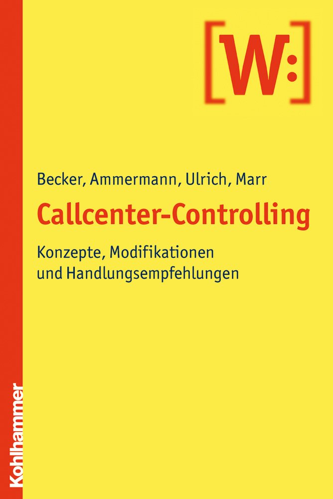 Callcenter-Controlling: Konzepte, Modifikationen und Handlungsempfehlungen Law