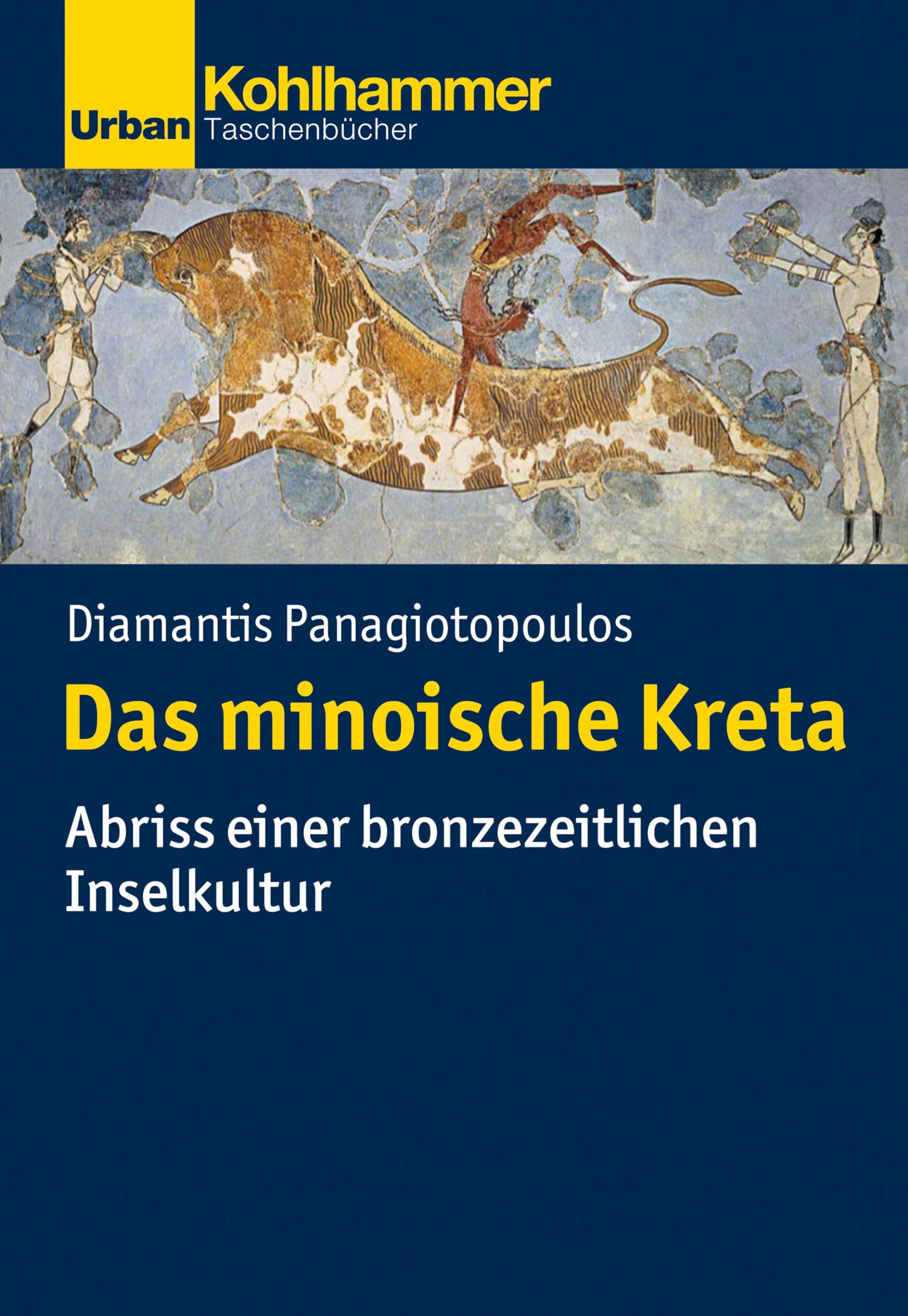 Das minoische Kreta: Abriss einer bronzezeitlichen Inselkultur (Urban-Taschenbücher, Band 728) Social Sciences