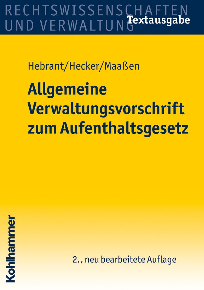 Allgemeine Verwaltungsvorschriften Zum Aufenthaltsgesetz book