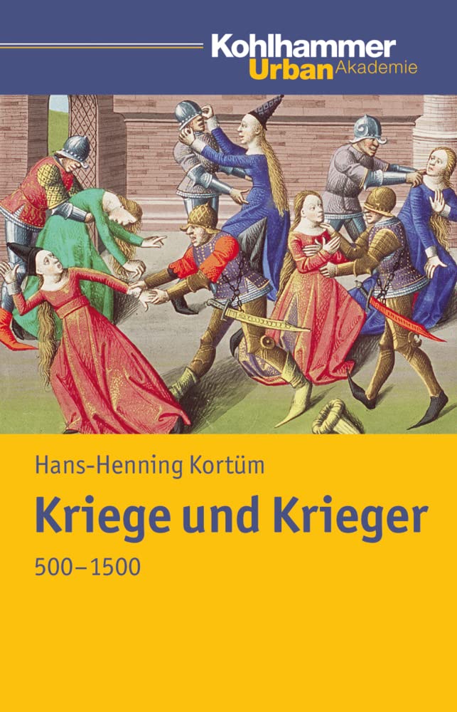 Kriege und Krieger 500 - 1500 Philosophy