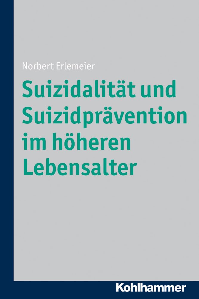 Suizidalität und Suizidprävention im höheren Lebensalter Medicine
