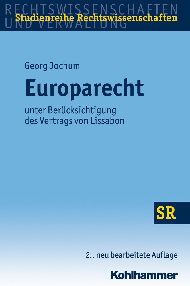 Europarecht unter Berücksichtigung des Vertrages von Lissabon Law
