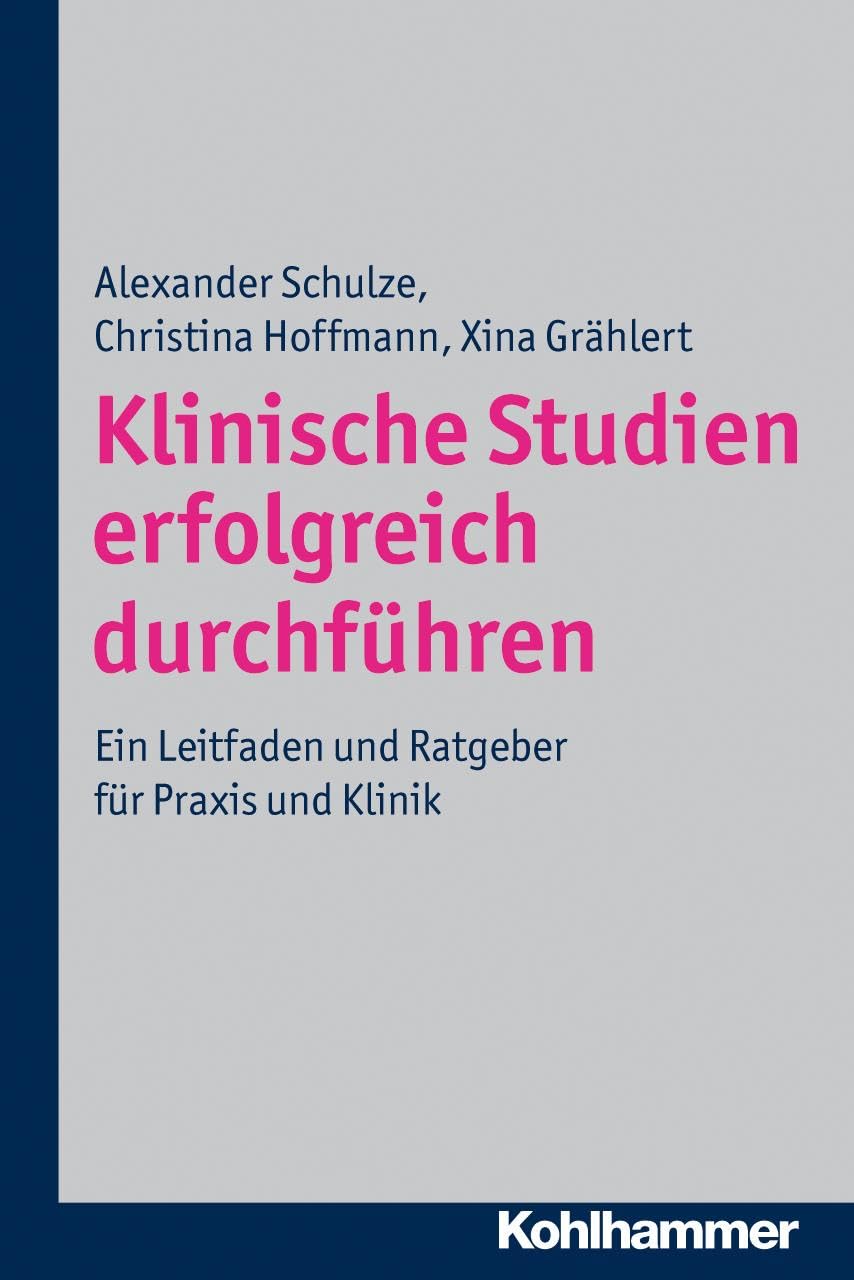 Klinische Studien erfolgreich durchführen Medicine