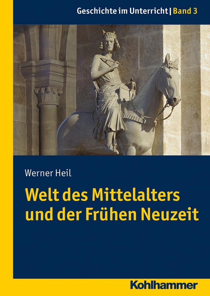 Welt des Mittelalters und der Frühen Neuzeit Philosophy