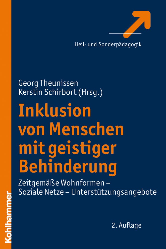 Inklusion von Menschen mit geistiger Behinderung: Zeitgemäße Wohnformen - Soziale Netze - Unterstützungsangebote Education & Training