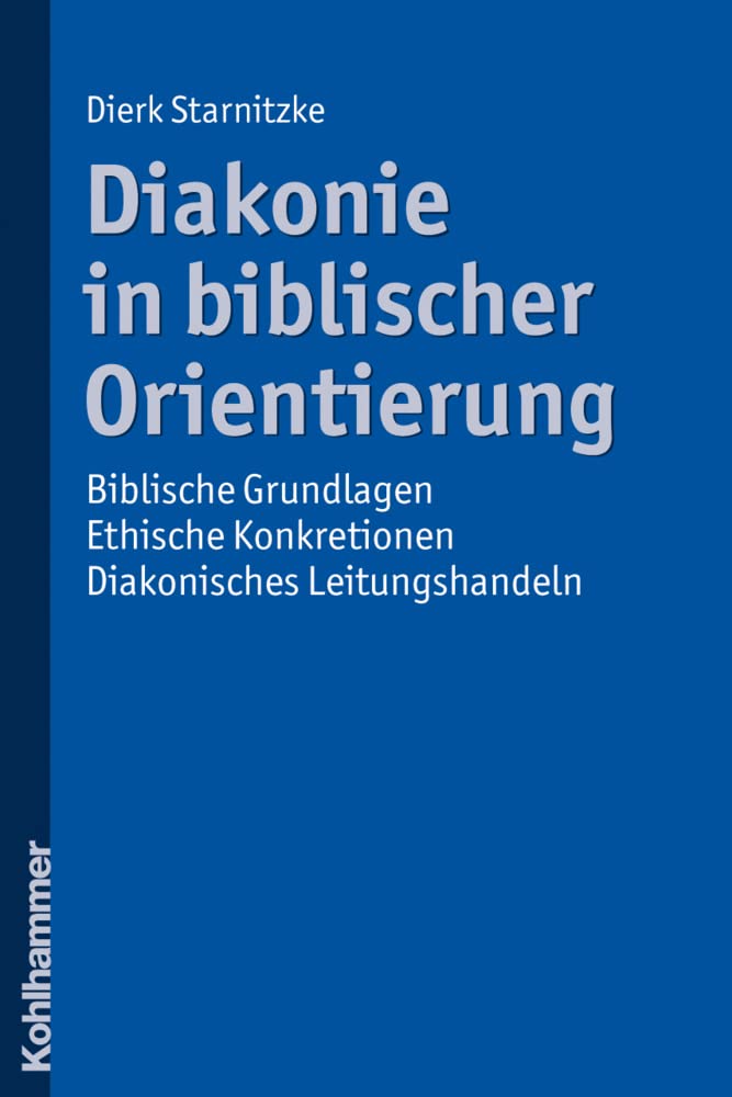 Diakonie in biblischer Orientierung Religion & Esotericism