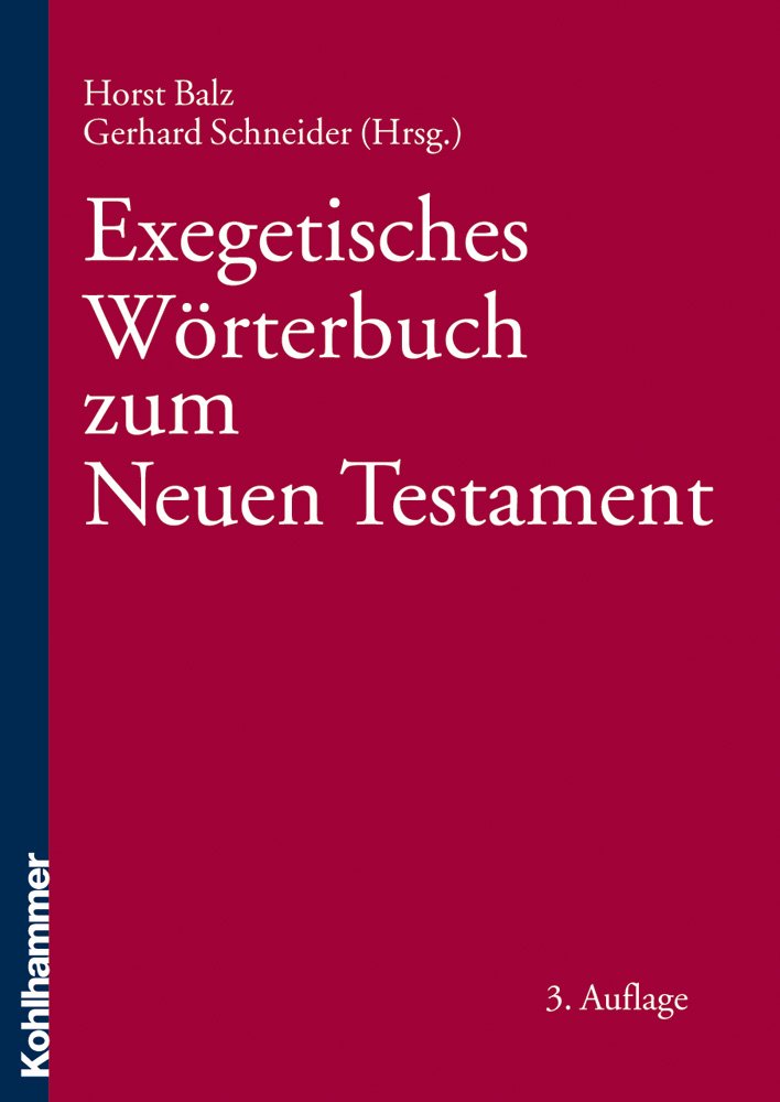 Exegetisches Wörterbuch zum Neuen Testament (EWNT) Religion & Esotericism