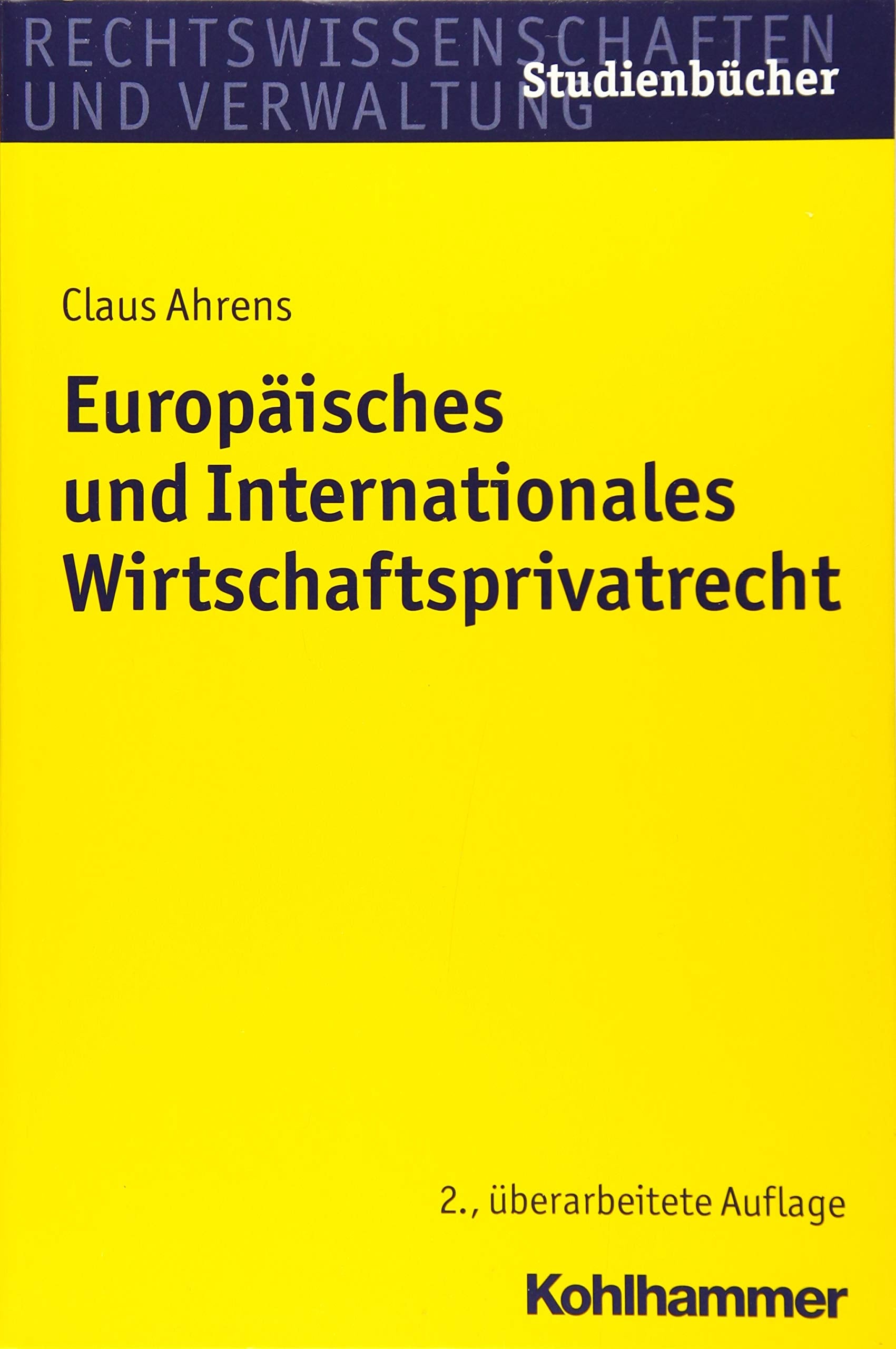 Europäisches und Internationales Wirtschaftsprivatrecht Law