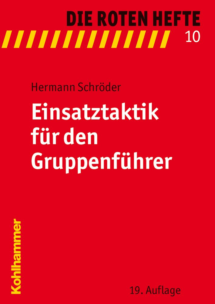 Einsatztaktik für den Gruppenführer (Die Roten Hefte, Band 10) Media & Communication