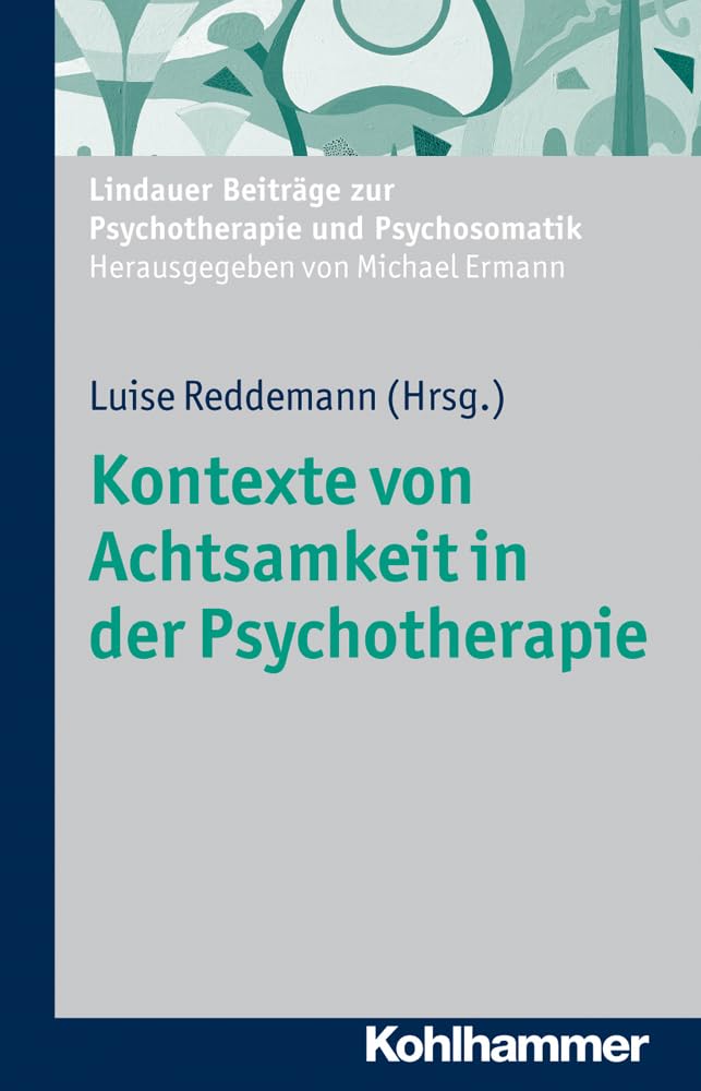 Kontexte von Achtsamkeit in der Psychotherapie Medicine
