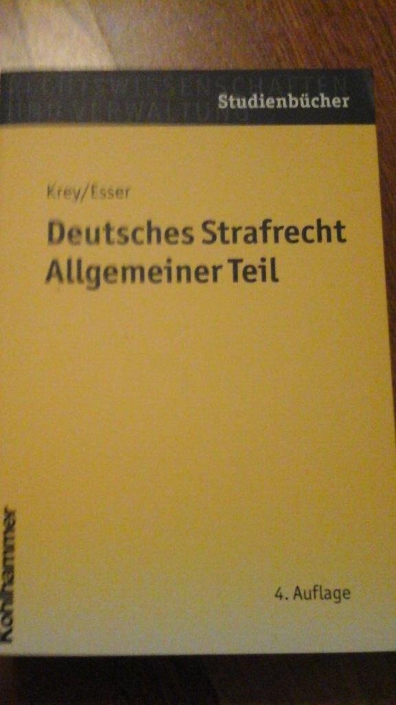 Deutsches Strafrecht Allgemeiner Teil (Studienbücher Rechtswissenschaft) Law