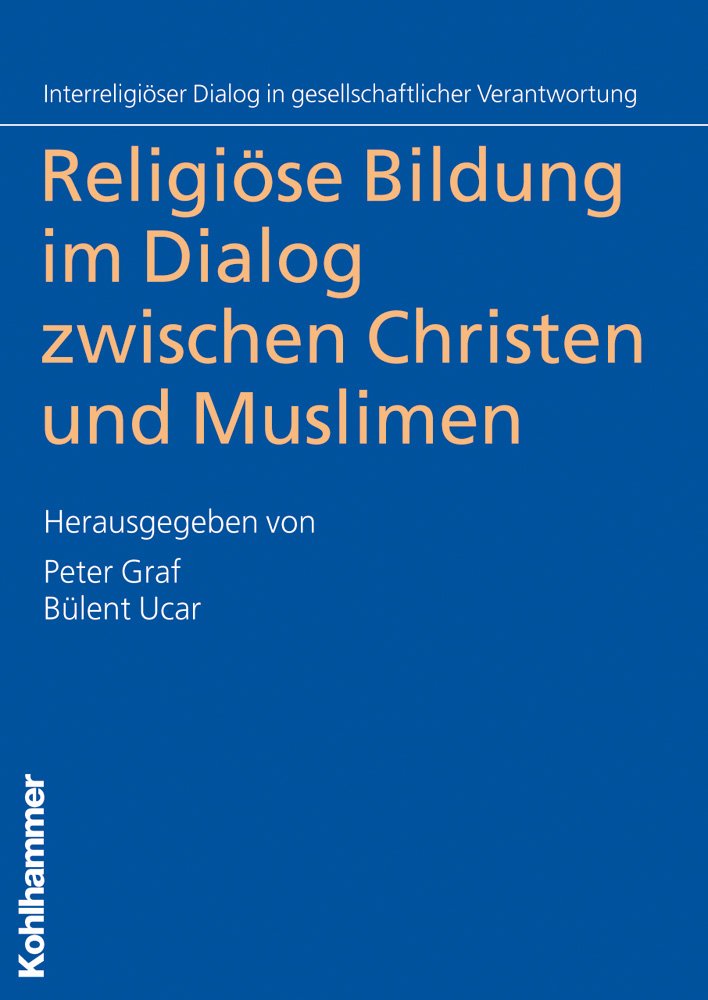 Religiöse Bildung im Dialog zwischen Christen und Muslimen book