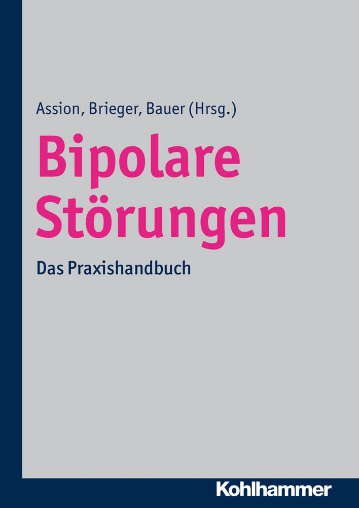 Bipolare Störungen: Das Praxishandbuch Medicine