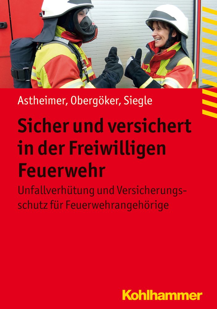 Sicher und versichert in der Freiwilligen Feuerwehr Media & Communication
