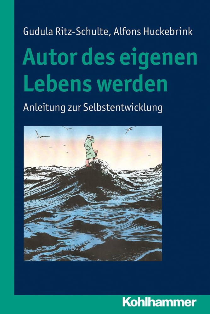 Autor des eigenen Lebens werden: Anleitung zur Selbstentwicklung Medicine