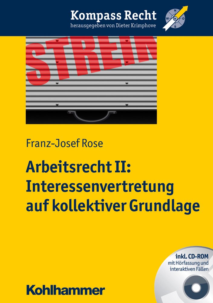 Arbeitsrecht II: Interessenvertretung auf kollektiver Grundlage Law