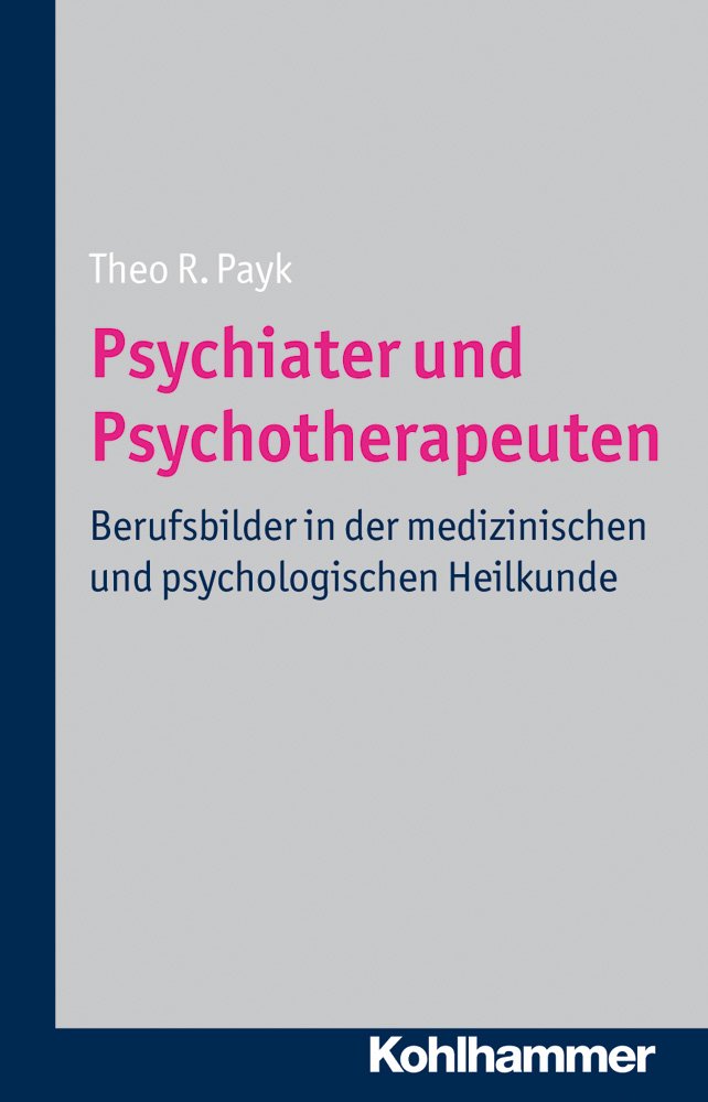 Psychiater und Psychotherapeuten: Berufsbilder in der medizinischen und psychologischen Heilkunde Medicine