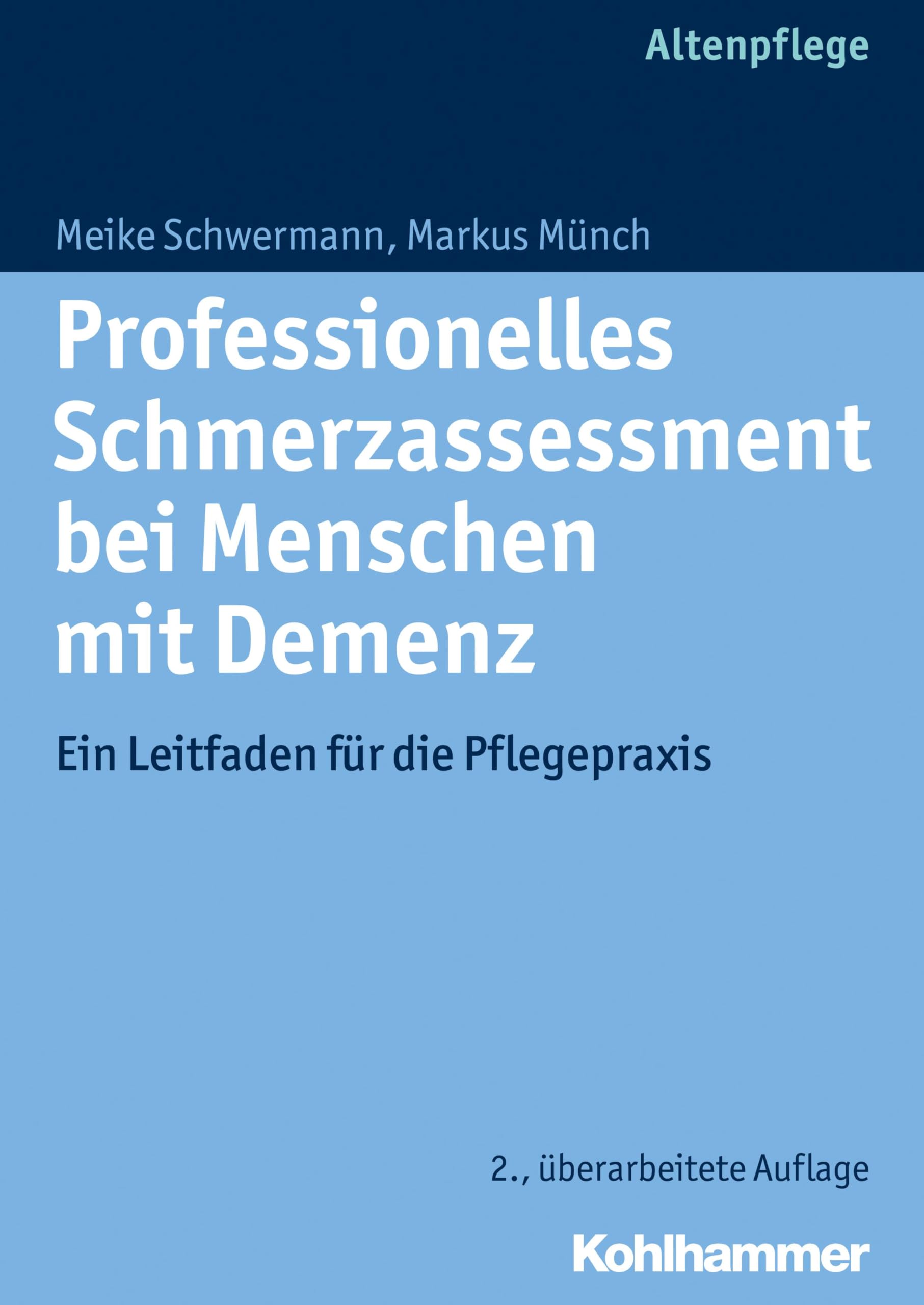 Professionelles Schmerzassessment bei Menschen mit Demenz Medicine