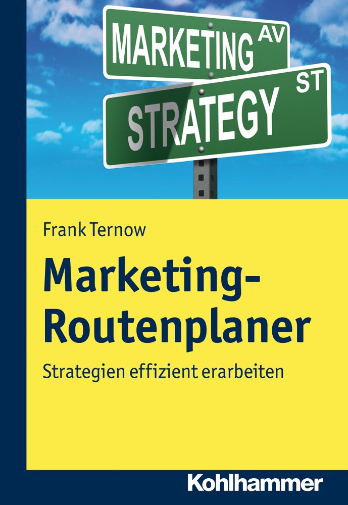 Marketing-Routenplaner: Strategien effizient erarbeiten Law