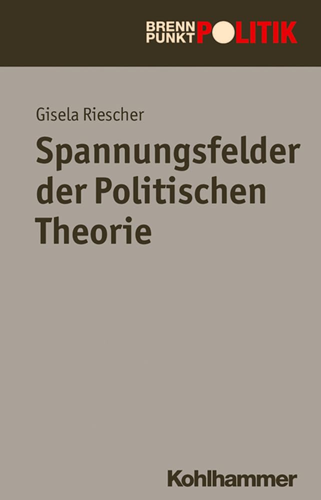 Spannungsfelder der Politischen Theorie (Brennpunkt Politik) Law