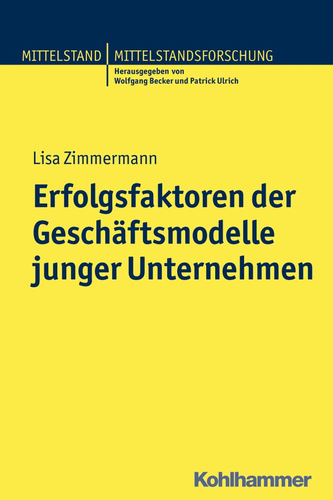 Erfolgsfaktoren der Geschäftsmodelle junger Unternehmen Law