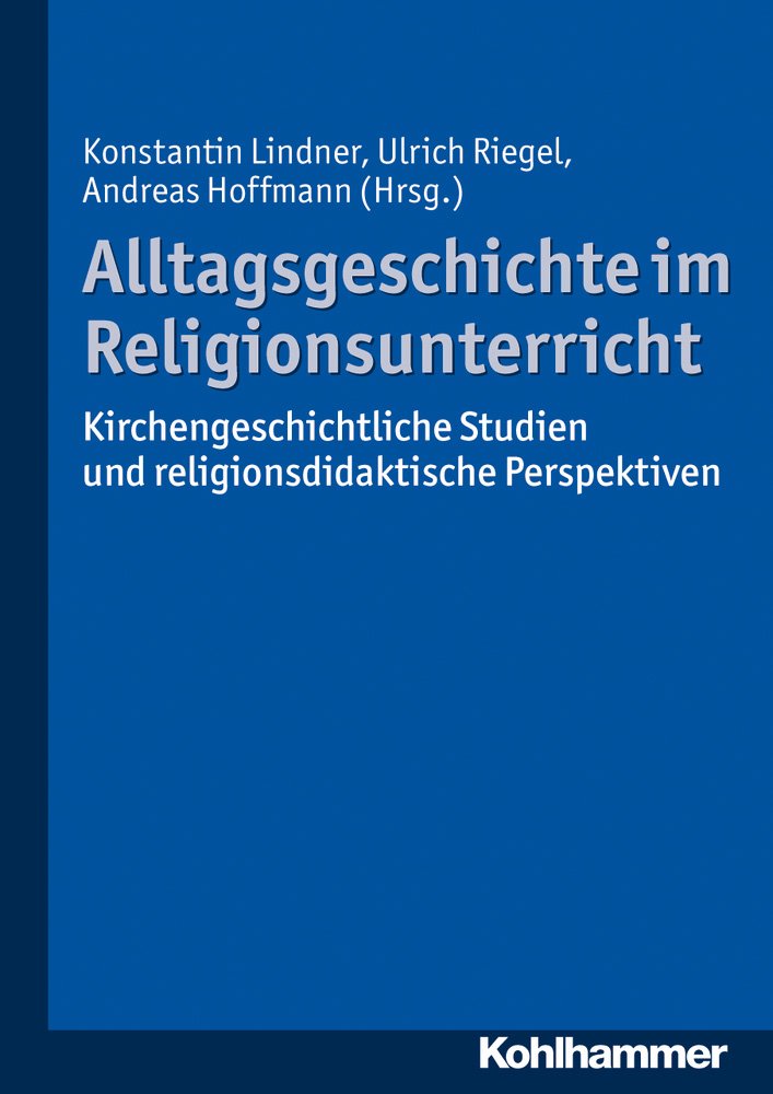 Alltagsgeschichte im Religionsunterricht Philosophy