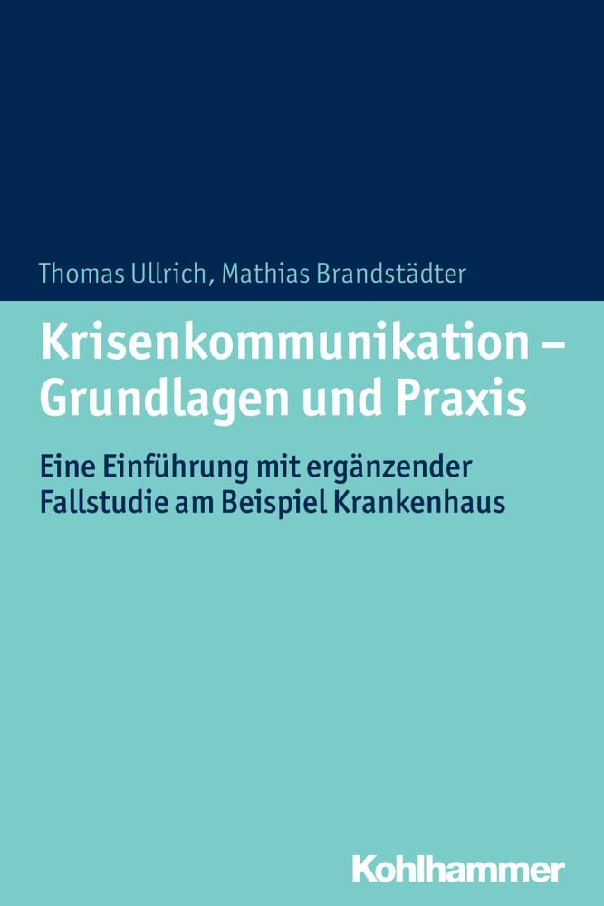 Krisenkommunikation - Grundlagen und Praxis Medicine