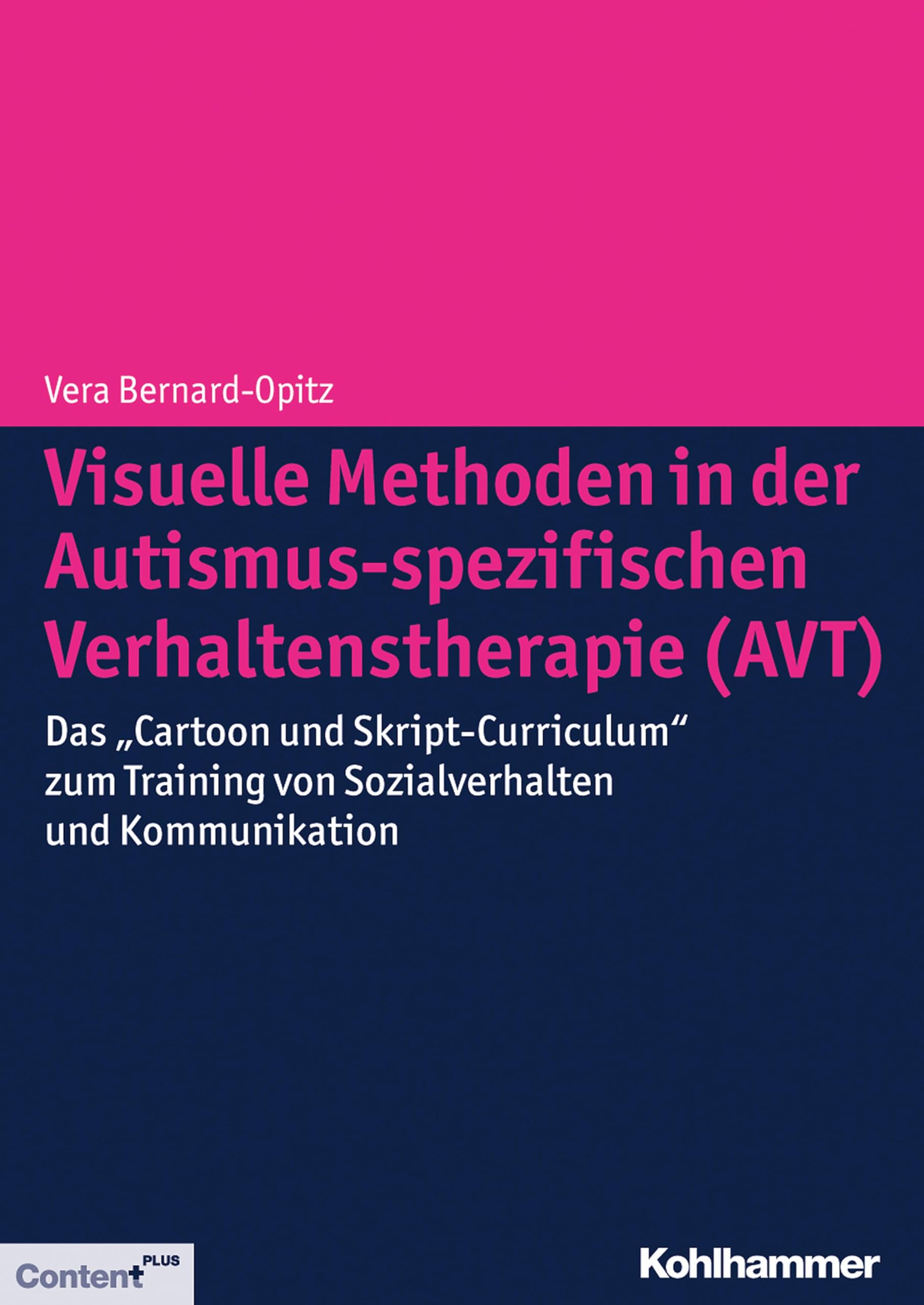 Visuelle Methoden in der Autismus-spezifischen Verhaltenstherapie (AVT): Das "Cartoon und Skript-Curriculum" zum Training von Sozialverhalten und Kommunikation Medicine