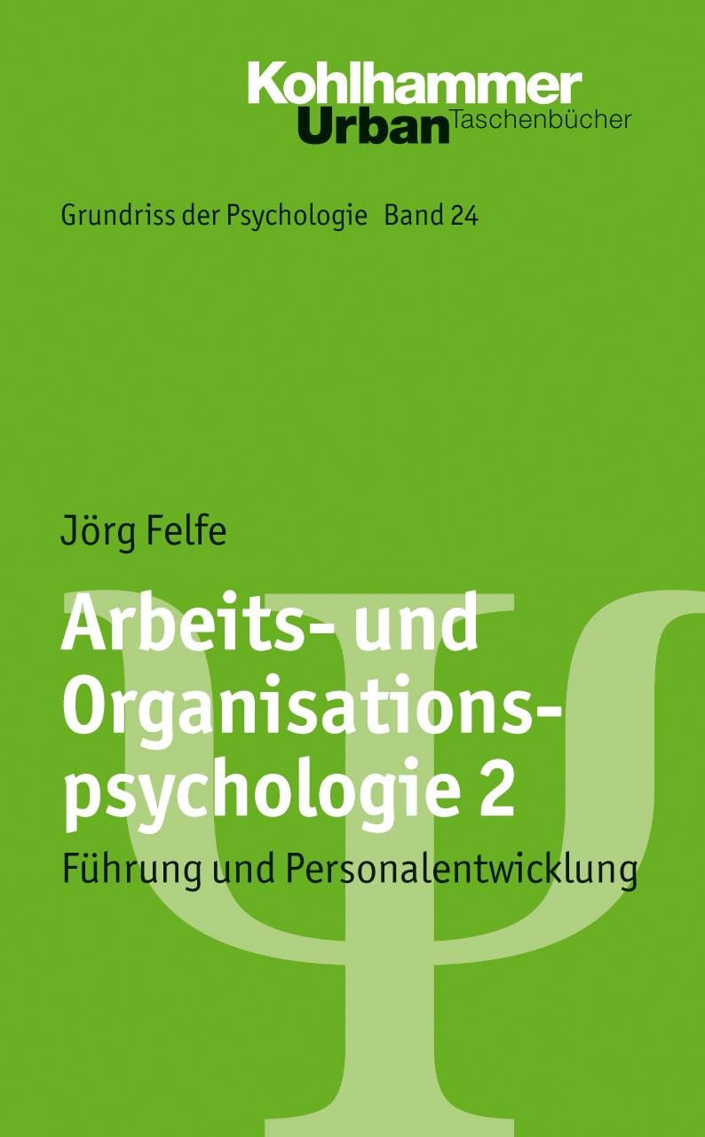 Arbeits- und Organisationspsychologie 2 Business, Finance & Career