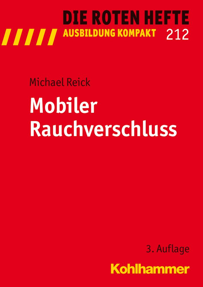 Mobiler Rauchverschluss (Die Roten Hefte / Ausbildung Kompakt, 212) book
