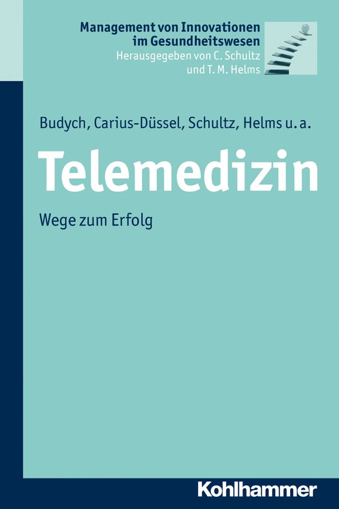 Telemedizin: Wege zum Erfolg Medicine