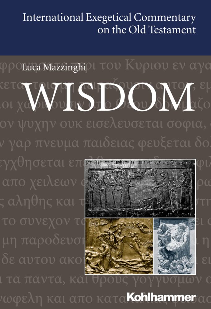 Wisdom: Englischsprachige Übersetzungsausgabe (International Exegetical Commentary on the Old Testament (IECOT)) Religion & Esotericism