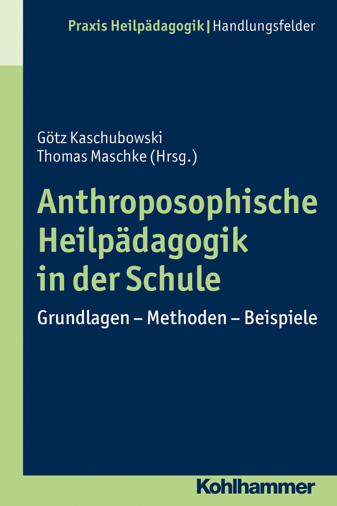 Anthroposophische Heilpädagogik in der Schule Education & Training