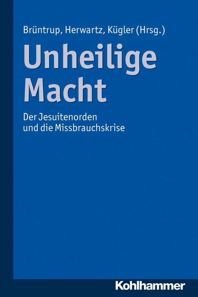 Unheilige Macht: Der Jesuitenorden und die Missbrauchskrise Philosophy