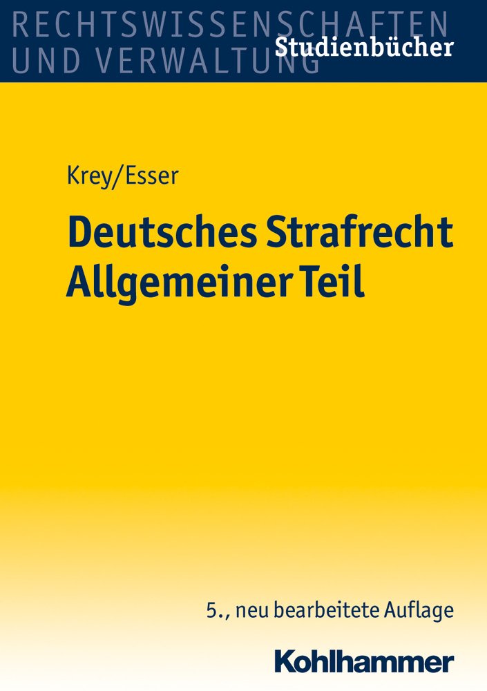 Deutsches Strafrecht Allgemeiner Teil (Studienbücher Rechtswissenschaft) Law