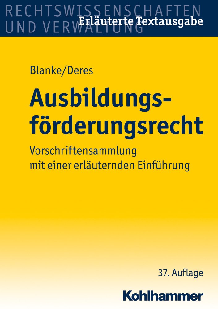 Ausbildungsförderungsrecht: Vorschriftensammlung mit einer erläuternden Einführung Law