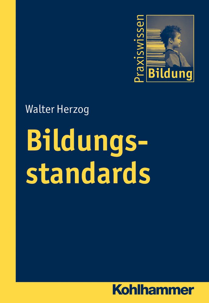 Bildungsstandards (Praxiswissen Bildung) Education & Training