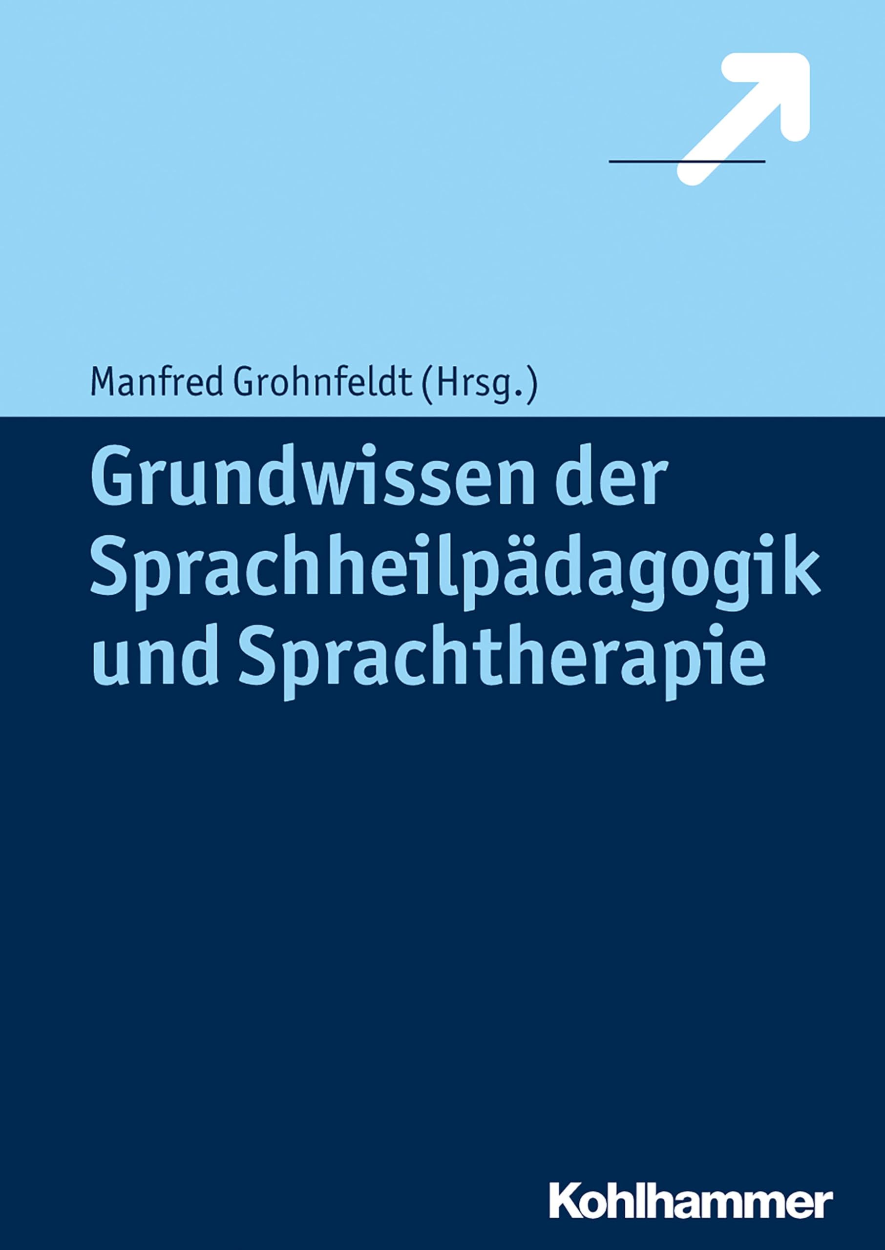 Grundwissen der Sprachheilpädagogik und Sprachtherapie Medicine