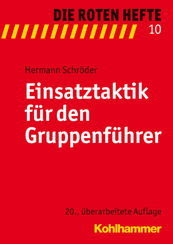 Einsatztaktik für den Gruppenführer (Die Roten Hefte, Band 10) Social Sciences