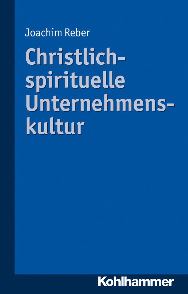 Christlich-spirituelle Unternehmenskultur Business, Finance & Career