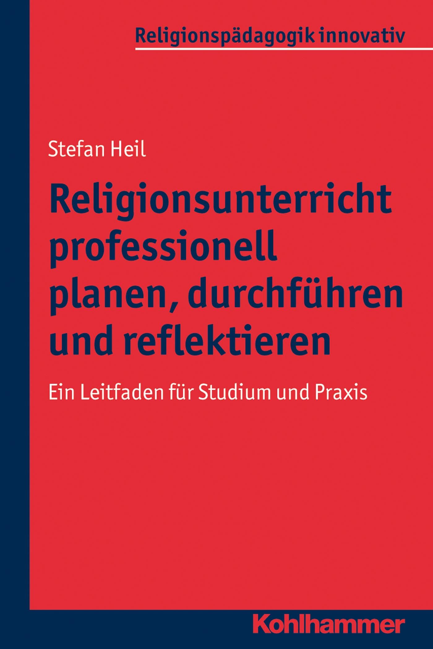 Religionsunterricht professionell planen, durchführen und reflektieren book