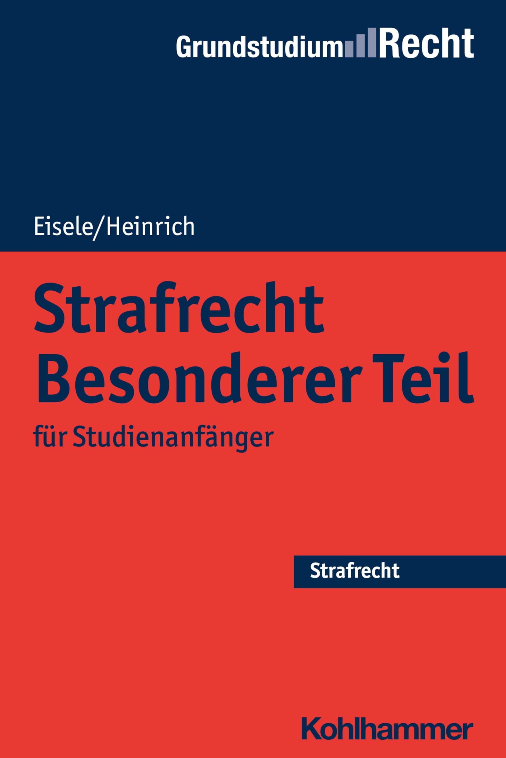 Strafrecht Besonderer Teil: für Studienanfänger (Grundstudium Recht) Law